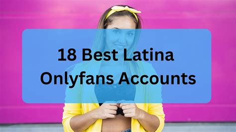 teen latina porn|Top 8 Best Latina OnlyFans Accounts in 2024